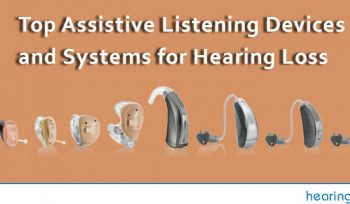 Top Assistive Listening Devices and Systems for Hearing Loss