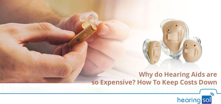 Why-do-Hearing-Aids-are-so-Expensive-How-To-Keep-Costs-Down