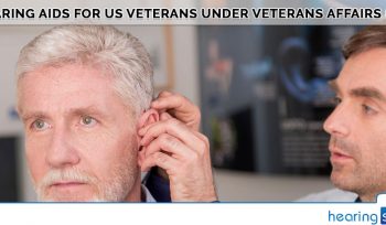 Hearing Aids For US Veterans Under Veterans Affairs (VA)