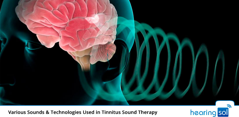 Various Sounds & Technologies Used in Tinnitus Sound Therapy