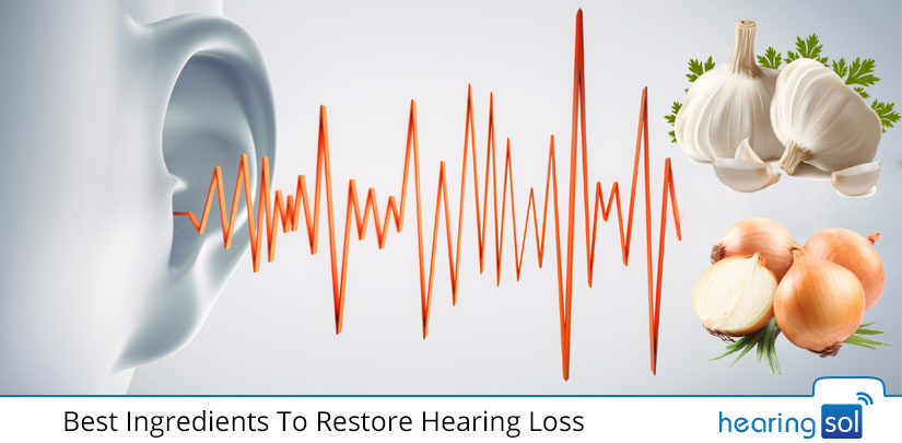 Best Ingredients To Restore Hearing Loss