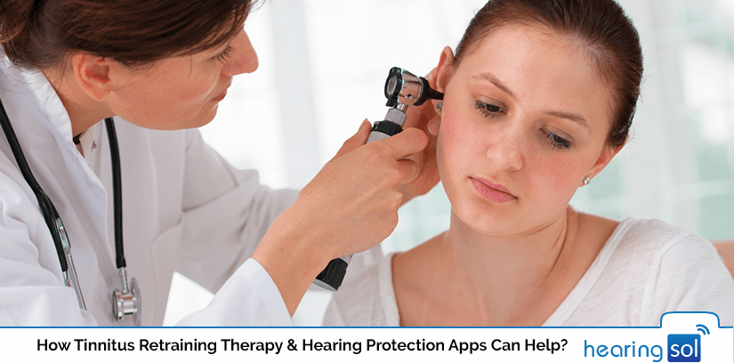 How Tinnitus Retraining Therapy & Hearing Protection Apps Can Help?