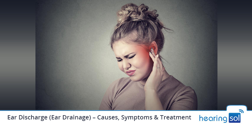 Ear Discharge (Ear Drainage) – Causes, Symptoms & Treatment
